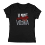 Kép 1/4 - V mint vodka női póló (Fekete)