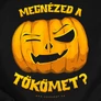 Megnézed a tökömet? kapucnis pulóver