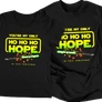 Kép 1/4 - My only Ho Ho Hope páros póló (Fekete)