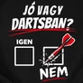Jó vagy dartsban? póló (B_fekete)