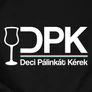 Deci Pálinkát Kérek póló (B_Fekete)