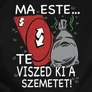 Kép 2/3 - Ma este (szemetes) női póló (B_fekete)
