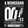 A munkában a becenevem férfi póló (Fekete)