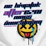 Kép 2/3 - Ne hívjatok afterezni férfi póló (B-Fehér)