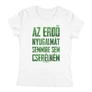 Az erdő nyugalmát női póló (Fehér)