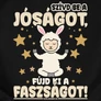 Szívd be a jóságot  póló (B_fekete)