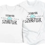 Eeennyire szeretlek póló szett (Fehér)