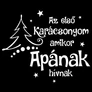 Az első karácsonyom amikor apának hívnak póló