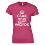 Csak nyugi dadus vagyok női póló (Rózsaszín)