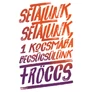 1 kocsmába becsücsülünk fröccs női póló (B_Fehér)