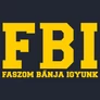 Faszom bánja igyunk FBI férfi póló (B_sötétkék)