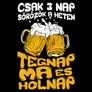 Csak 3 nap sörözök a héten férfi póló (B_Fekete)