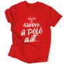 Ajándék a póló alatt férfi póló (Piros)