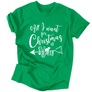 Kép 11/16 - All I want karácsonyi páros póló (férfi zöld)