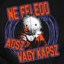 Ne feledd adsz vagy kapsz női póló (B_Fekete)