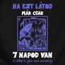Már csak 7 napod van női póló (B_Fekete)