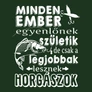 Minden ember horgász póló (B_Sötétzöld)