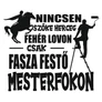Fasza Festő póló (B_Fehér)