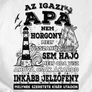 Az igazi apa nem horgony póló (B_Fehér)