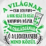 A világnak csak egy papa póló (B_Fehér)