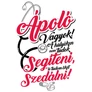 Ápoló vagyok póló (fehér)
