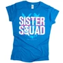 Sister Squad - női póló (türkiz)