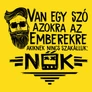 Van egy szó azokra az emberekre póló (B_Cintrom)
