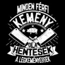 Minden férfi kemény - Hentes póló (B_Fekete)