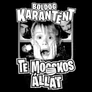 Boldog karantént te mocskos állat póló (B_Fekete)