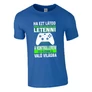 Ha ezt látod (XBOX gamer) póló (Királykék)