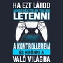 Ha ezt látod (PS gamer) női póló (B_Sötétkék)