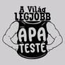 A világ legjobb apateste póló (B_Szürke)