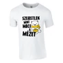Szeretlek mint maci a mézet póló (Fehér)