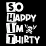 Kép 2/8 - Happy Thirty (SHIT) férfi póló (B_Fekete)