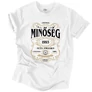 Minőség (RD) - születésnapos férfi póló (Fehér)