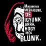 Igyunk arra póló (B_Fekete)
