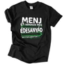 Menj és kérdezd meg édesanyádat póló (Fekete)