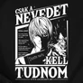 Csak a nevedet kell tudnom női póló (B_Fekete)