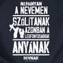 Néhányan a nevem szólítanak női póló (B_Sötétkék)
