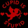 Cupid Is Stupid póló (B_Fekete)
