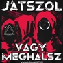 Játszol vagy meghalsz férfi póló (B_Fekete)