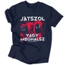 Játszol vagy meghalsz férfi póló (Sötétkék)