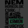 Álmomban kamion vagyok póló (B_Grafit)