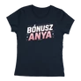 Bónusz anya női póló (Sötétkék)