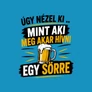 Úgy nézel ki férfi póló