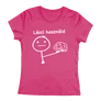 Lécci használd női póló (Rózsaszín)