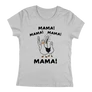 Mama mama mama póló (Szürke)
