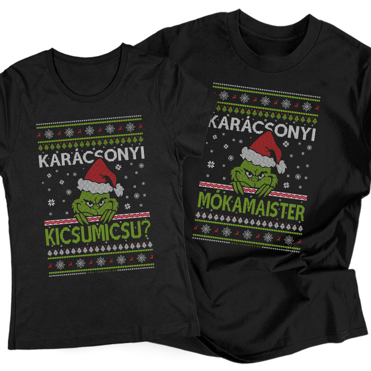 Karácsonyi kicsumicsu? és Mókamaister (Grinch) páros póló