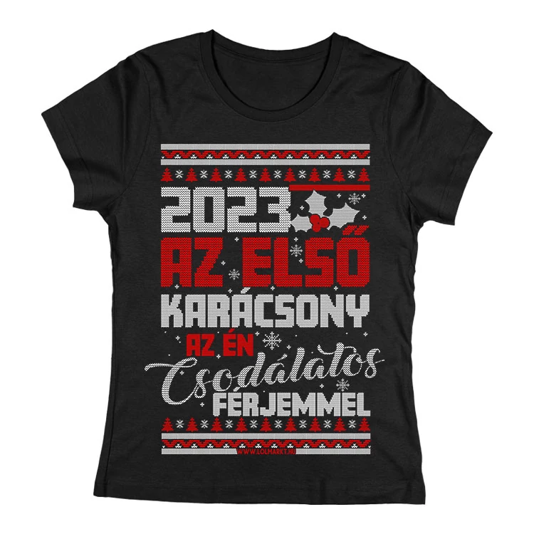 Az első karácsonyom a férjemmel női póló