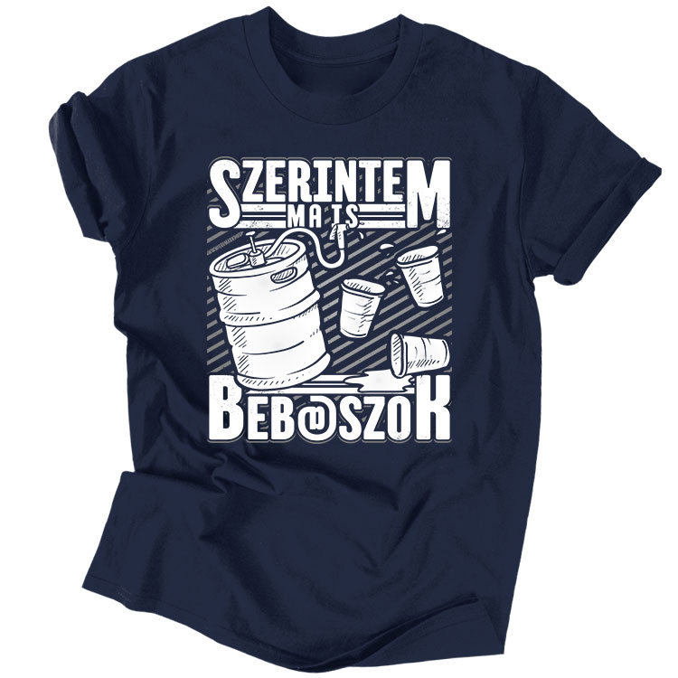 Ma is bebaszok férfi póló